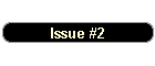 Issue #2
