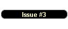 Issue #3