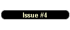 Issue #4