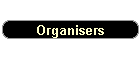 Organisers